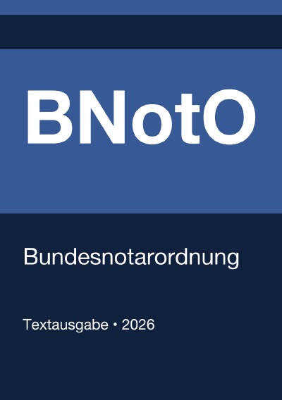 'Cover von BNotO – Bundesnotarordnung (Deutschland) 2026'-Cover