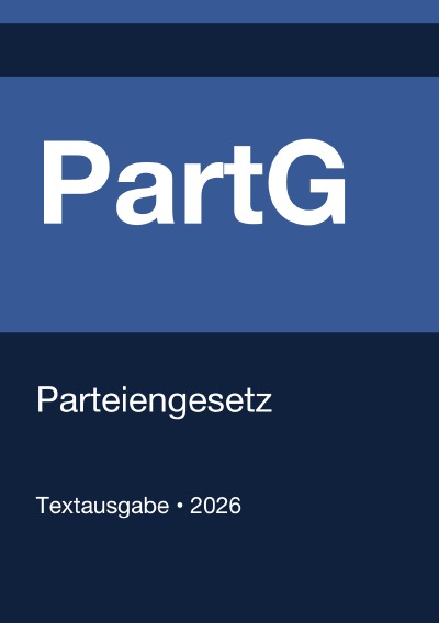 'Cover von PartG – Gesetz über die politischen Parteien (Deutschland) 2026'-Cover