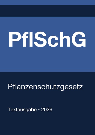'Cover von PflSchG – Pflanzenschutzgesetz (Deutschland) 2026'-Cover