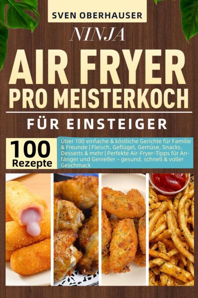 'Cover von Ninja Air Fryer Pro Meisterkoch Kochbuch für Einsteiger'-Cover