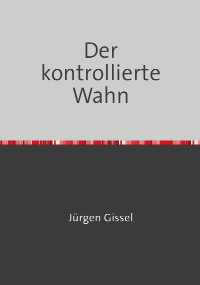 'Cover von Der kontrollierte Wahn'-Cover