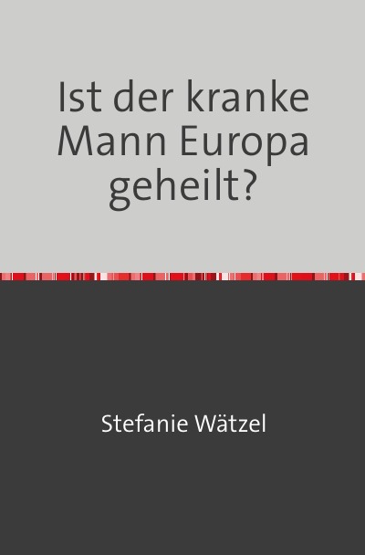 'Cover von Ist der kranke Mann Europa geheilt?'-Cover