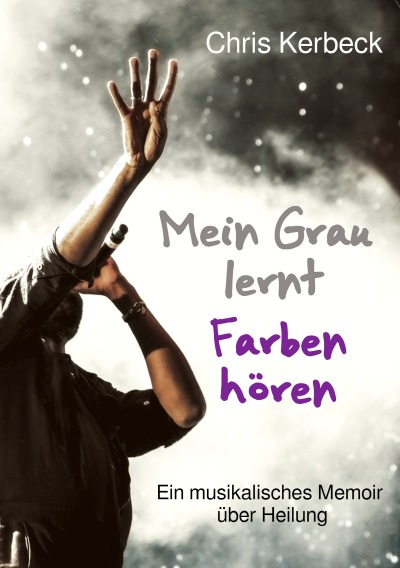 'Cover von Mein Grau lernt Farben hören'-Cover