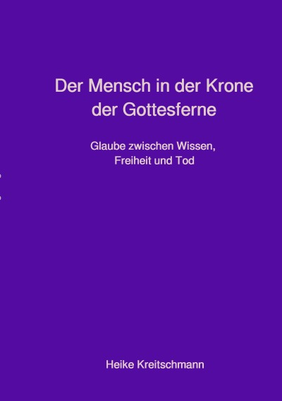 'Cover von Der Mensch in der Krone der Gottesferne'-Cover