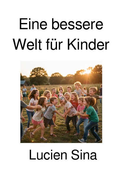 'Cover von Eine bessere Welt für Kinder'-Cover