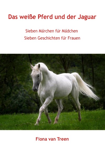 'Cover von Das weiße Pferd und der Jaguar'-Cover