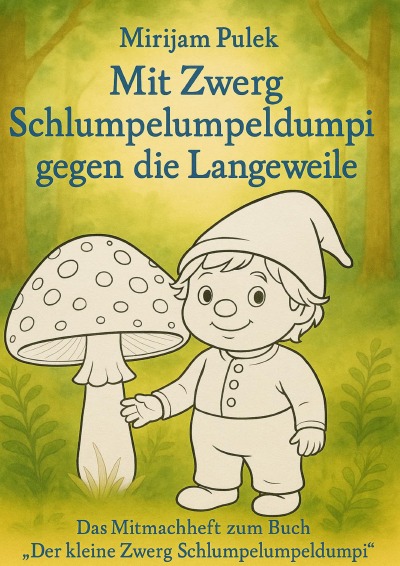 'Cover von Mit Zwerg Schlumpelumpeldumpi gegen die Langeweile'-Cover