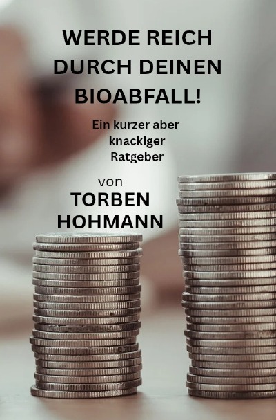'Cover von Werde reich durch Deinen Bioabfall'-Cover