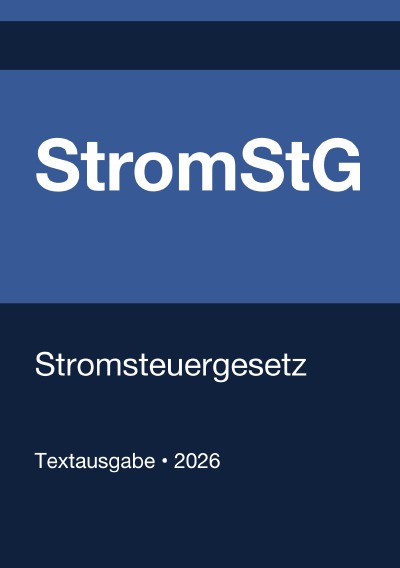 'Cover von StromStG – Stromsteuergesetz (Deutschland) 2026'-Cover