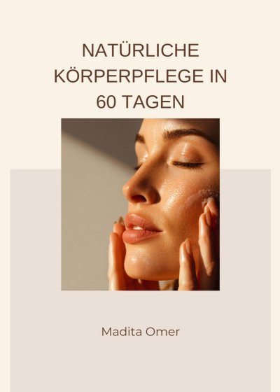 'Cover von Natürliche Körperpflege in 60 Tagen'-Cover