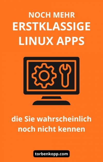'Cover von Noch mehr erstklassige Linux Apps'-Cover