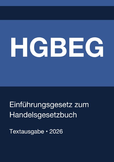 'Cover von HGBEG – Einführungsgesetz zum Handelsgesetzbuch (Deutschland) 2026'-Cover