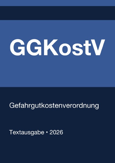 'Cover von GGKostV – Gefahrgutkostenverordnung (Deutschland) 2026'-Cover
