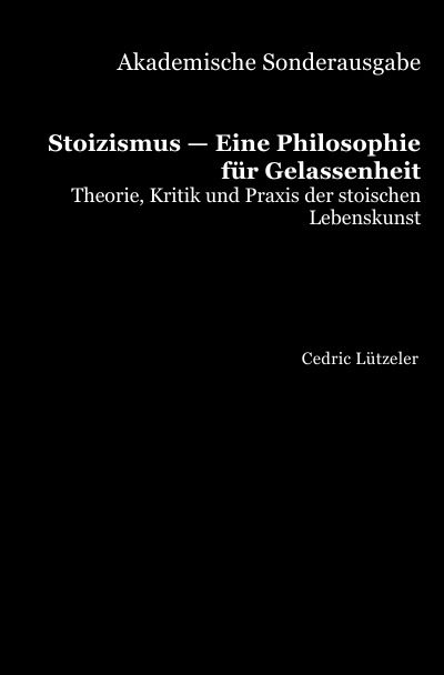 'Cover von Akademische Sonderausgabe: Stoizismus — Eine Philosophie für Gelassenheit'-Cover