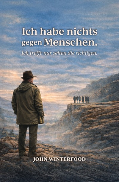 'Cover von Ich habe nichts gegen Menschen -Ich treffe nur selten die richtigen'-Cover