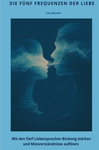 'Cover von Die fünf Frequenzen der Liebe'-Cover