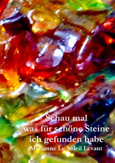 'Cover von Schau mal was für schöne Steine ich gefunden habe'-Cover