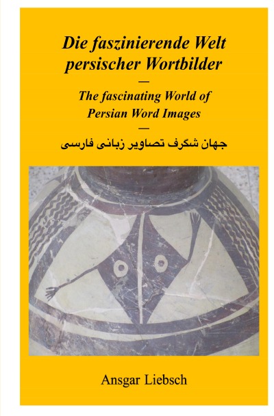 'Cover von Die faszinierende Welt persischer Wortbilder'-Cover