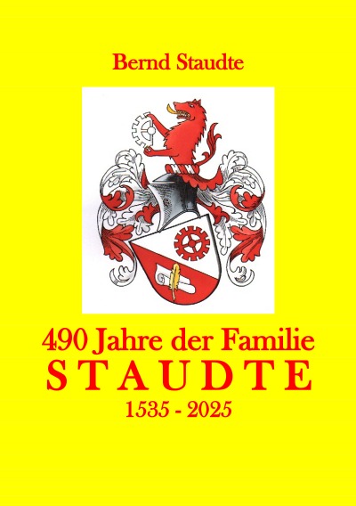 'Cover von 490 jahre der Familie Staudte   1535-2025'-Cover