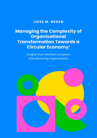 'Cover von Managing the Complexity of Organisational Transformation Towards a Circular Economy: Insights from Northern European Manufacturing Organisations'-Cover