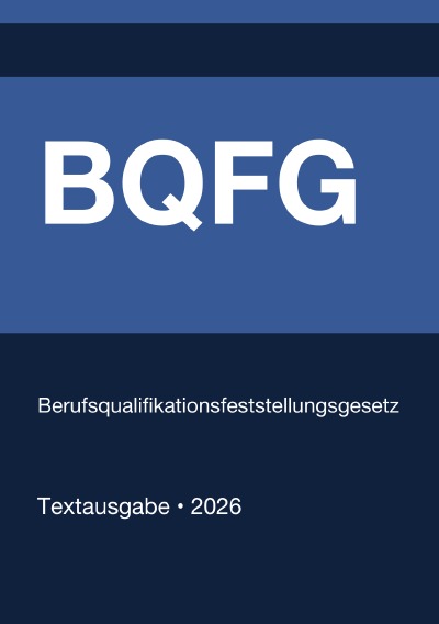 'Cover von BQFG – Berufsqualifikationsfeststellungsgesetz (Deutschland) 2026'-Cover