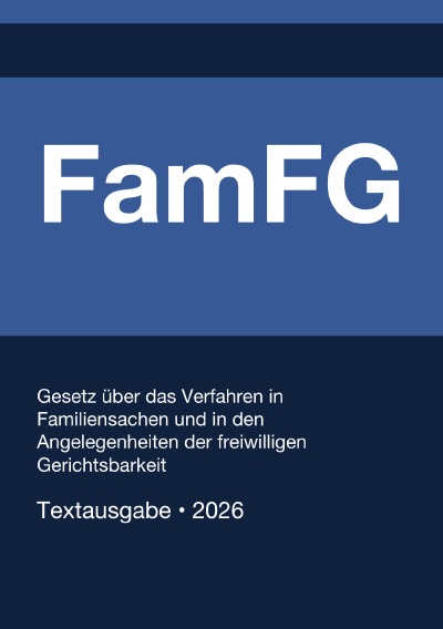 'Cover von FamFG – Gesetz über das Verfahren in Familiensachen und in den Angelegenheiten der freiwilligen Gerichtsbarkeit (Deutschland) 2026'-Cover