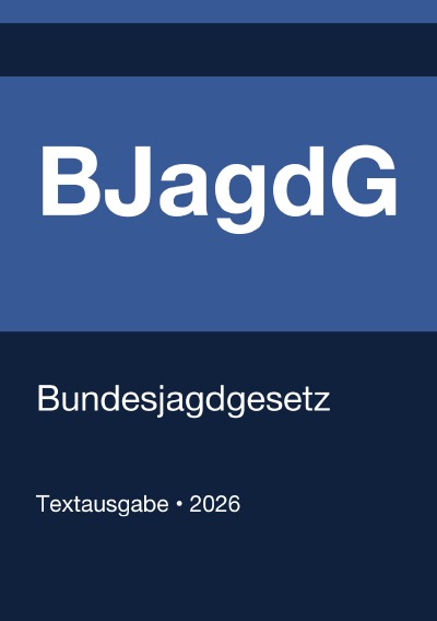 'Cover von BJagdG – Bundesjagdgesetz (Deutschland) 2026'-Cover