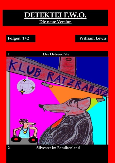 'Cover von Detektei F.W.O. Band 1 (überarbeitet)'-Cover