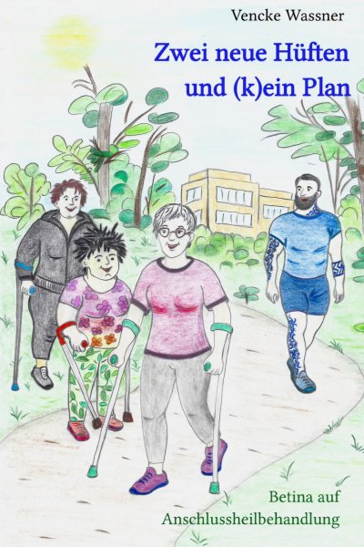'Cover von Zwei neue Hüften und (k)ein Plan'-Cover