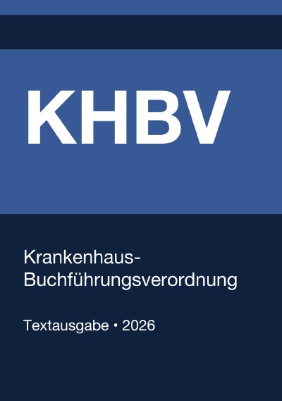 'Cover von KHBV – Krankenhaus-Buchführungsverordnung (Deutschland) 2026'-Cover