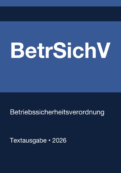 'Cover von BetrSichV – Betriebssicherheitsverordnung (Deutschland) 2026'-Cover