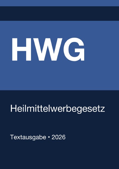 'Cover von HWG – Heilmittelwerbegesetz (Deutschland) 2026'-Cover