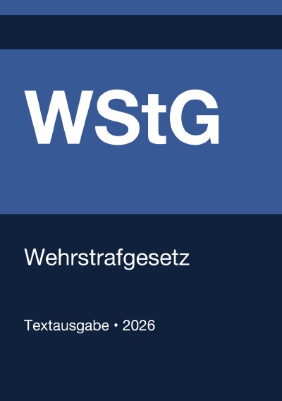 'Cover von WStG – Wehrstrafgesetz (Deutschland) 2026'-Cover