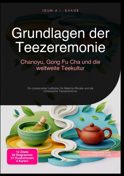 'Cover von Grundlagen der Teezeremonie: Chanoyu, Gong Fu Cha und die weltweite Teekultur'-Cover
