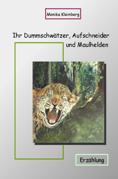 'Cover von Ihr Dummschwätzer, Aufschneider und Maulhelden'-Cover