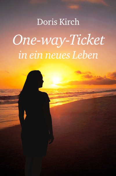 'Cover von One-way-Ticket in ein neues Leben'-Cover