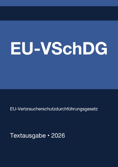 'Cover von EU-VSchDG – EU-Verbraucherschutzdurchführungsgesetz (Deutschland) 2026'-Cover