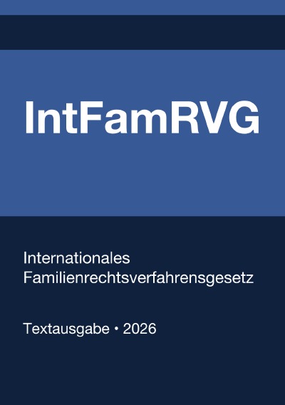 'Cover von IntFamRVG – Internationales Familienrechtsverfahrensgesetz (Deutschland) 2026'-Cover