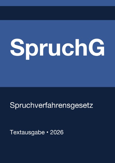 'Cover von SpruchG – Spruchverfahrensgesetz (Deutschland) 2026'-Cover