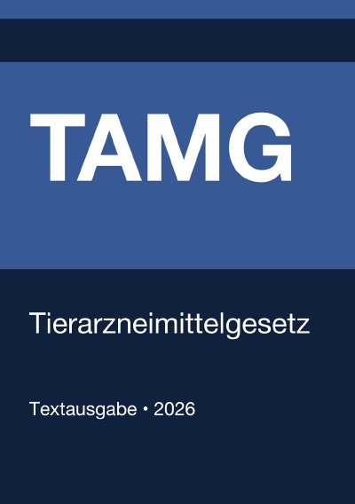 'Cover von TAMG – Tierarzneimittelgesetz (Deutschland) 2026'-Cover