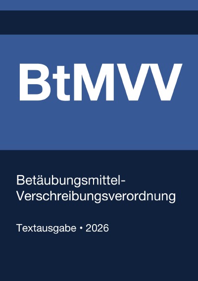 'Cover von BtMVV – Betäubungsmittel-Verschreibungsverordnung (Deutschland) 2026'-Cover