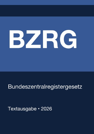 'Cover von BZRG – Bundeszentralregistergesetz (Deutschland) 2026'-Cover