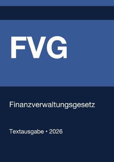 'Cover von FVG – Finanzverwaltungsgesetz (Deutschland) 2026'-Cover