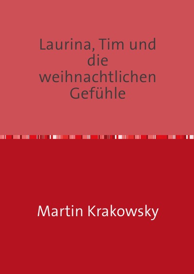 'Cover von Laurina, Tim und die weihnachtlichen Gefühle'-Cover