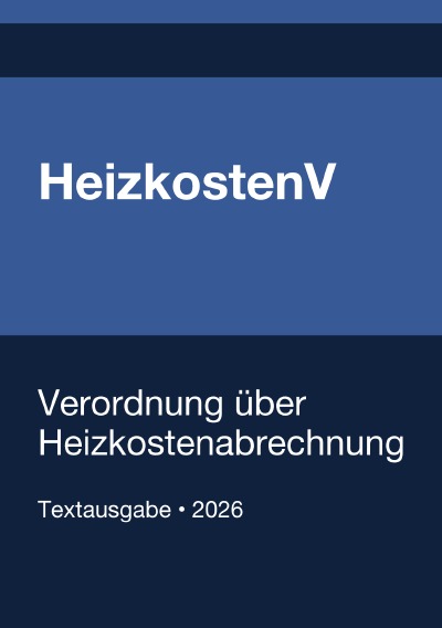 'Cover von HeizkostenV – Verordnung über Heizkostenabrechnung (Deutschland) 2026'-Cover