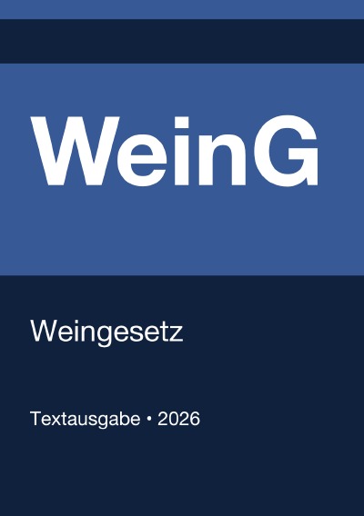 'Cover von WeinG 1994 – Weingesetz (Deutschland) 2026'-Cover