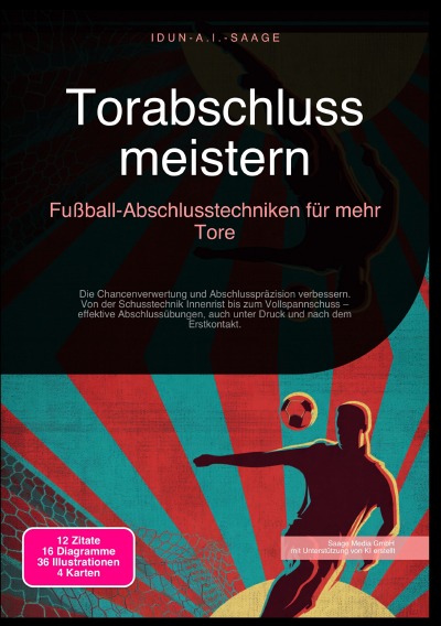 'Cover von Torabschluss meistern: Fußball-Abschlusstechniken für mehr Tore'-Cover