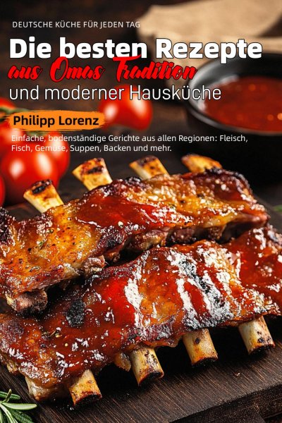 'Cover von Deutsche Küche für Jeden Tag – Die besten Rezepte aus Omas Tradition und moderner Hausküche'-Cover