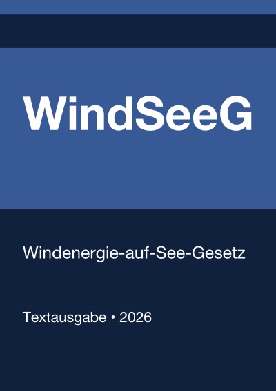 'Cover von WindSeeG – Windenergie-auf-See-Gesetz (Deutschland) 2026'-Cover