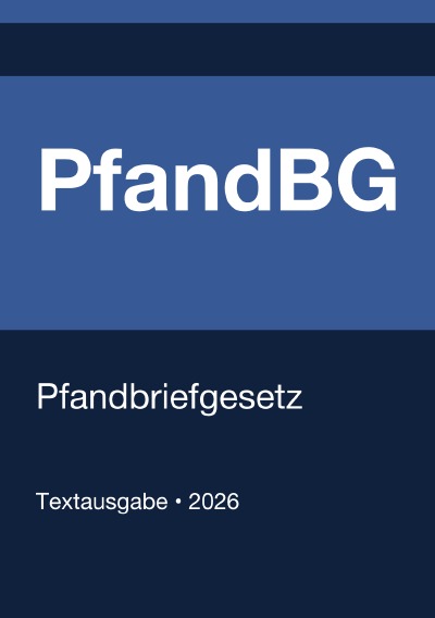'Cover von PfandBG – Pfandbriefgesetz (Deutschland) 2026'-Cover